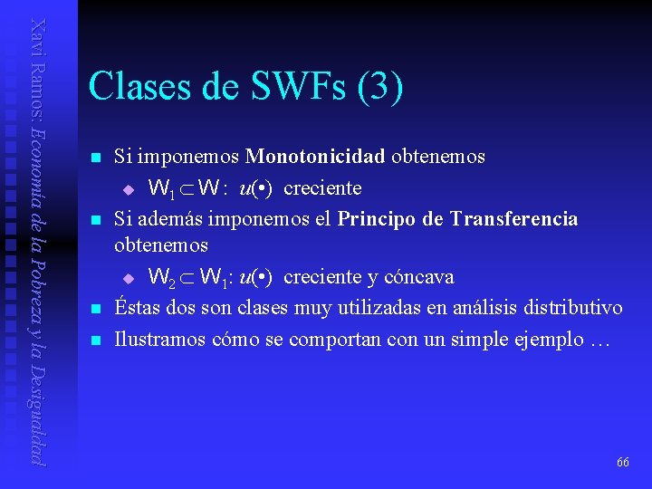 Xavi Ramos: Economía de la Pobreza y la Desigualdad Clases de SWFs (3) n