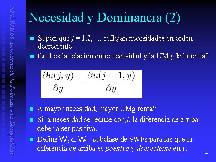 Xavi Ramos: Economía de la Pobreza y la Desigualdad Necesidad y Dominancia (2) n