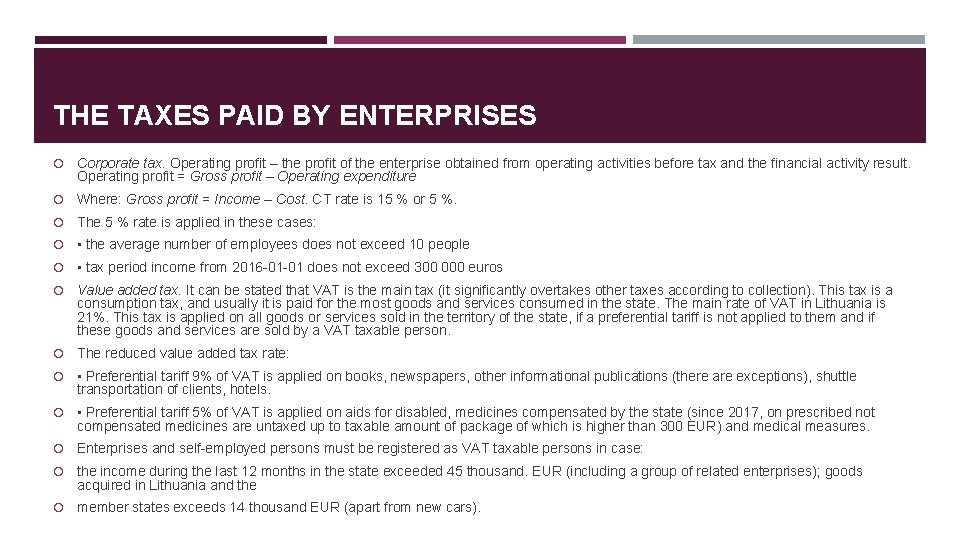 THE TAXES PAID BY ENTERPRISES Corporate tax. Operating profit – the profit of the