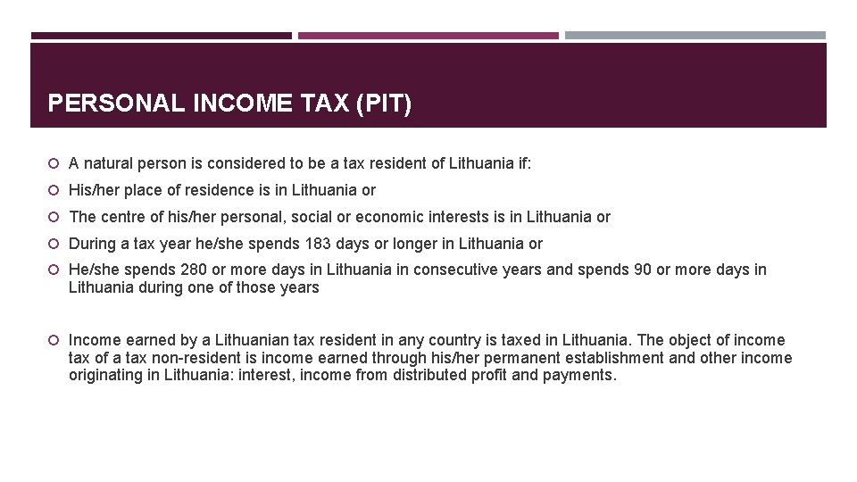 PERSONAL INCOME TAX (PIT) A natural person is considered to be a tax resident
