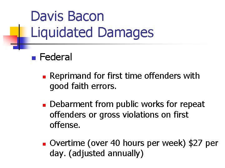 Davis Bacon Liquidated Damages n Federal n n n Reprimand for first time offenders