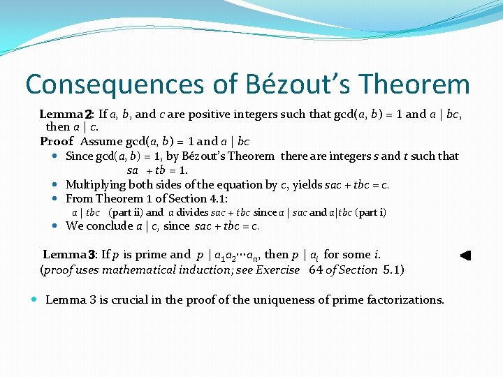 Consequences of Bézout’s Theorem Lemma 2: If a, b, and c are positive integers