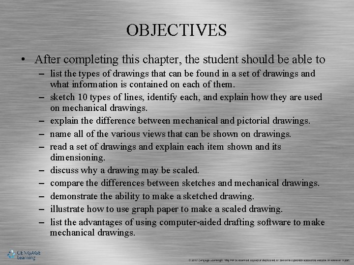 OBJECTIVES • After completing this chapter, the student should be able to – list