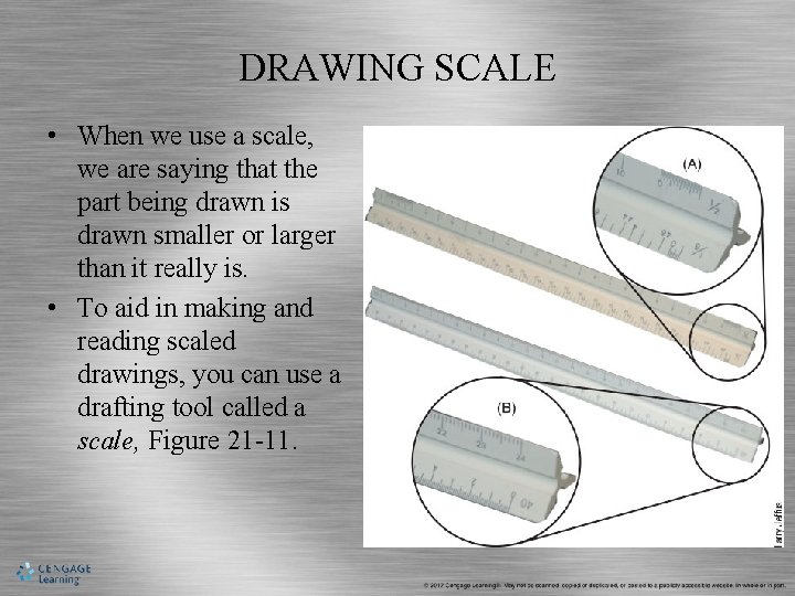 DRAWING SCALE • When we use a scale, we are saying that the part