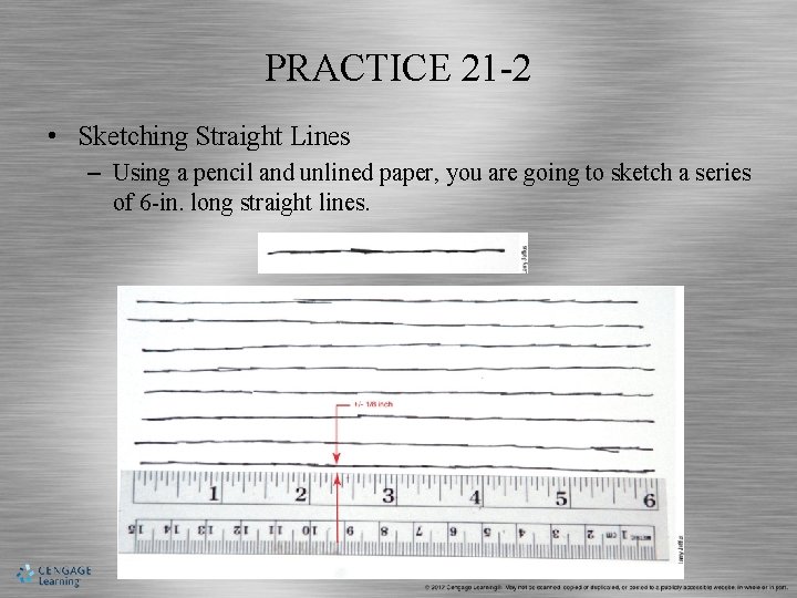 PRACTICE 21 -2 • Sketching Straight Lines – Using a pencil and unlined paper,