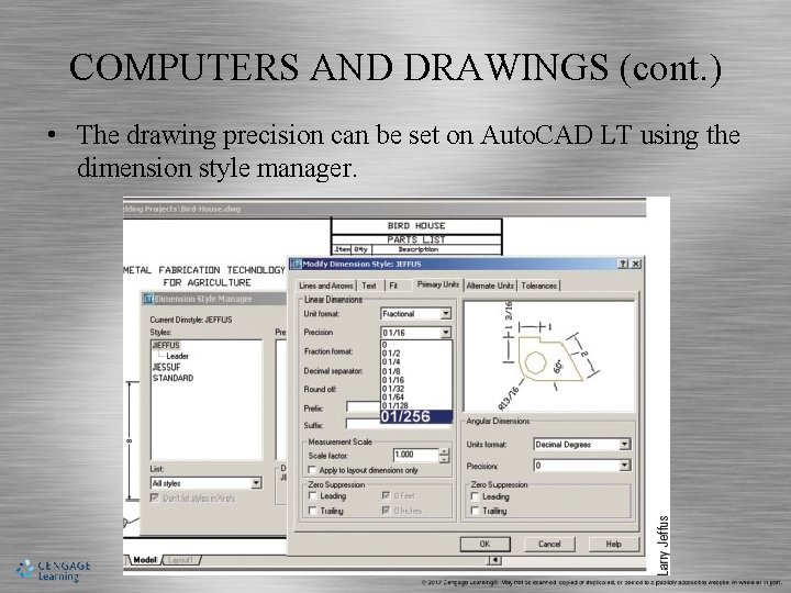 COMPUTERS AND DRAWINGS (cont. ) • The drawing precision can be set on Auto.