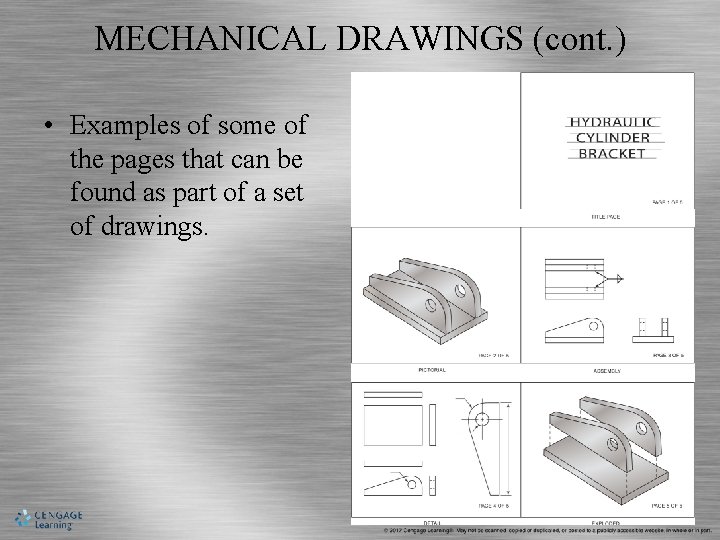 MECHANICAL DRAWINGS (cont. ) • Examples of some of the pages that can be