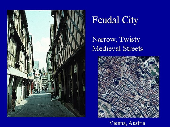 Feudal City Narrow, Twisty Medieval Streets Vienna, Austria 