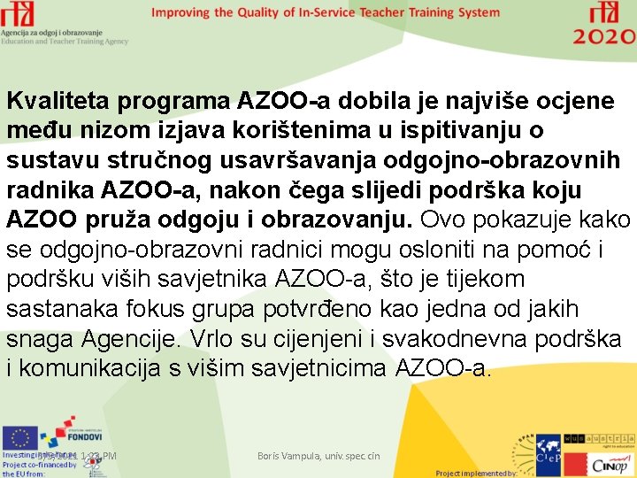 Kvaliteta programa AZOO-a dobila je najviše ocjene među nizom izjava korištenima u ispitivanju o