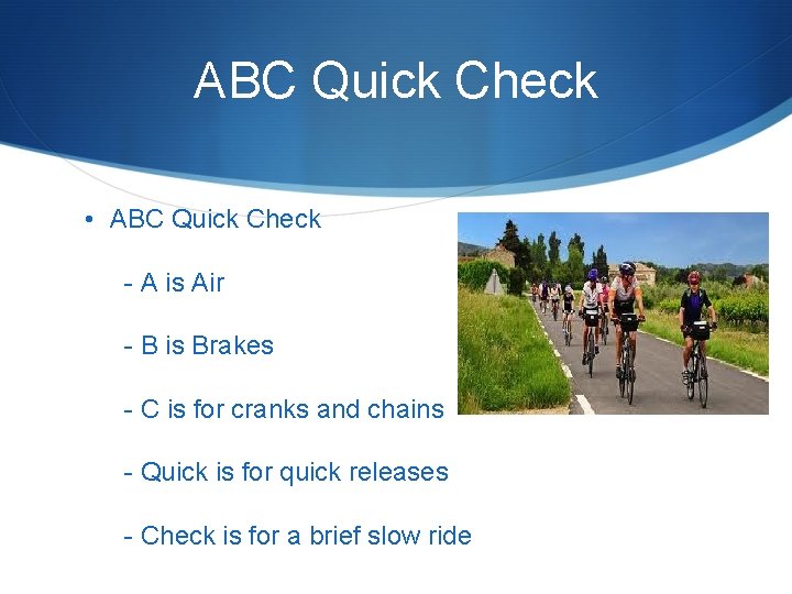 ABC Quick Check • ABC Quick Check - A is Air - B is