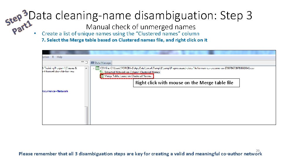 3 Data cleaning-name disambiguation: p Ste rt 1 Manual check of unmerged names a