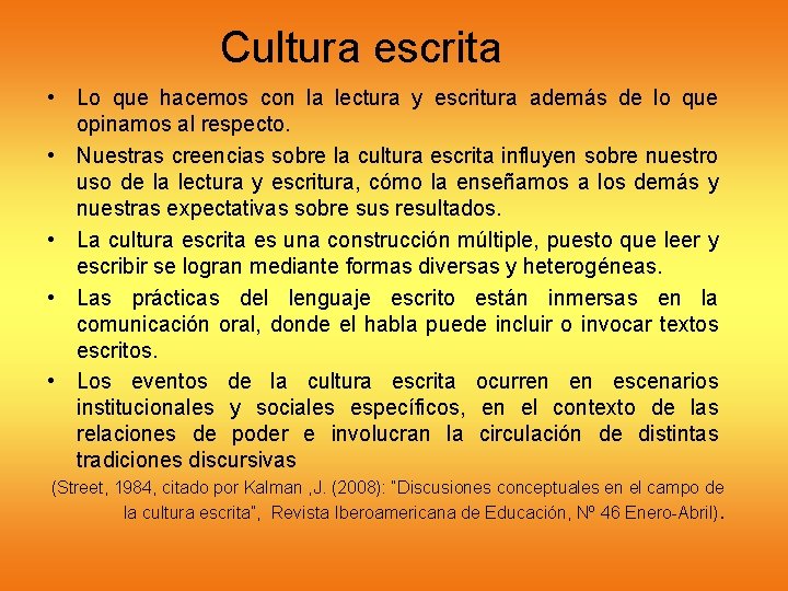 Cultura escrita • Lo que hacemos con la lectura y escritura además de lo