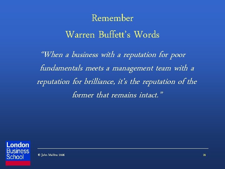 Remember Warren Buffett’s Words “When a business with a reputation for poor fundamentals meets