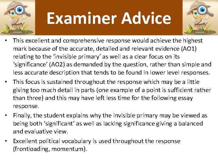 Examiner Advice • This excellent and comprehensive response would achieve the highest mark because