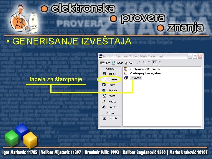  • GENERISANJE IZVEŠTAJA tabela za štampanje 
