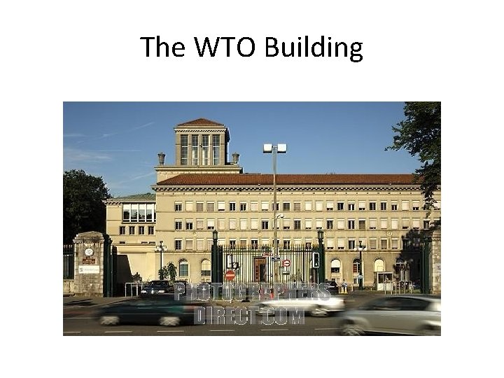 The WTO Building 