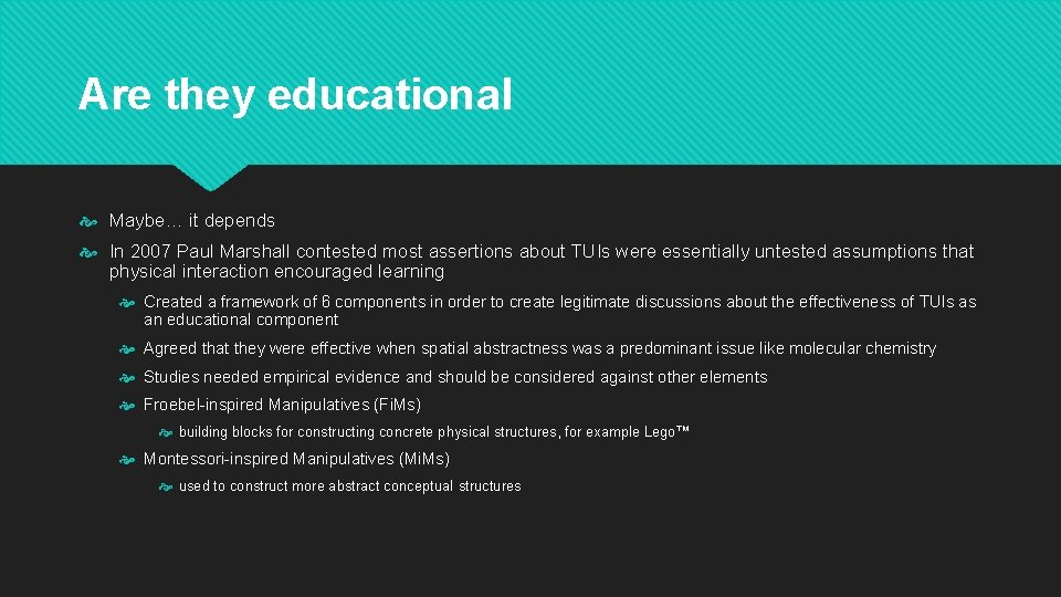 Are they educational Maybe… it depends In 2007 Paul Marshall contested most assertions about