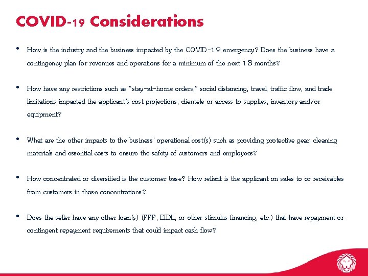 COVID-19 Considerations • How is the industry and the business impacted by the COVID-19