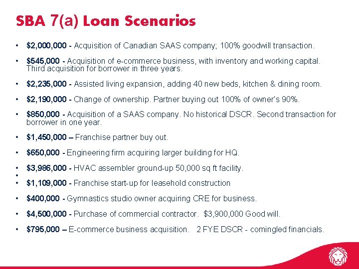 SBA 7(a) Loan Scenarios • $2, 000 - Acquisition of Canadian SAAS company; 100%