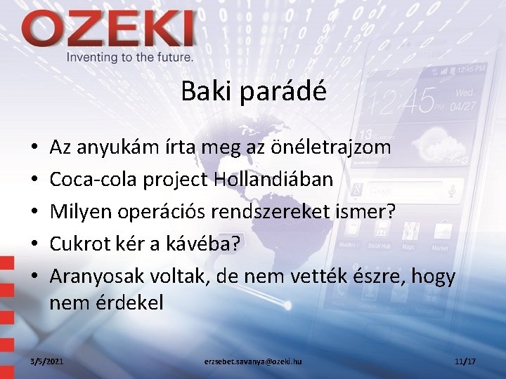 Baki parádé • • • Az anyukám írta meg az önéletrajzom Coca-cola project Hollandiában