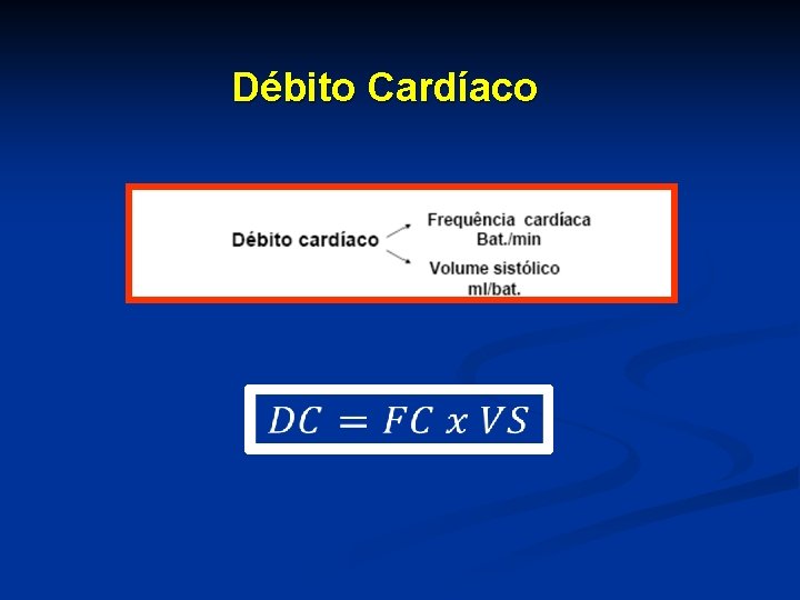 Débito Cardíaco 