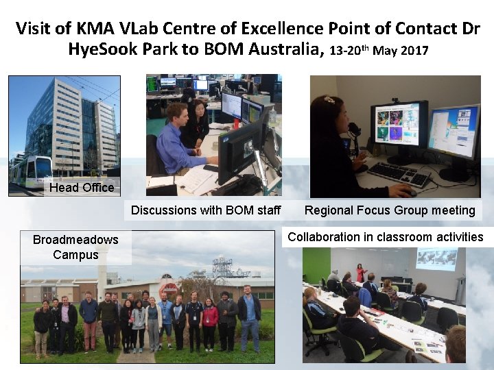 Visit of KMA VLab Centre of Excellence Point of Contact Dr Hye. Sook Park