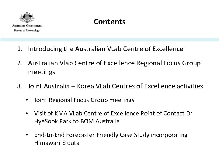 Contents 1. Introducing the Australian VLab Centre of Excellence 2. Australian Vlab Centre of