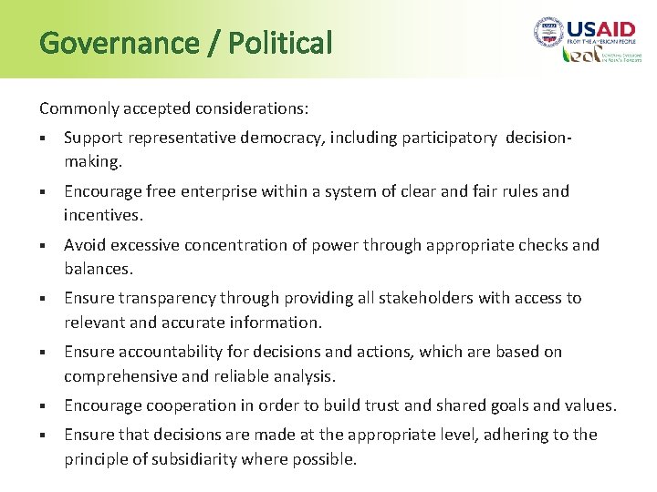 Governance / Political Commonly accepted considerations: § Support representative democracy, including participatory decisionmaking. §