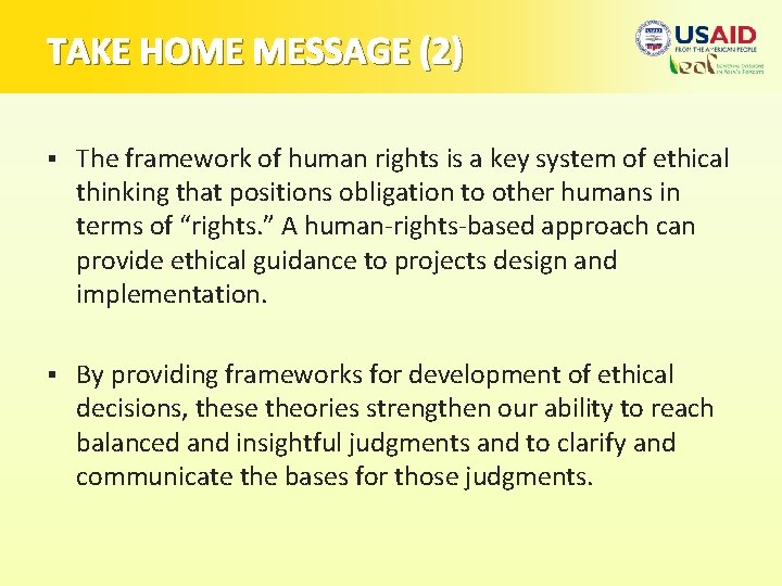 TAKE HOME MESSAGE (2) § The framework of human rights is a key system