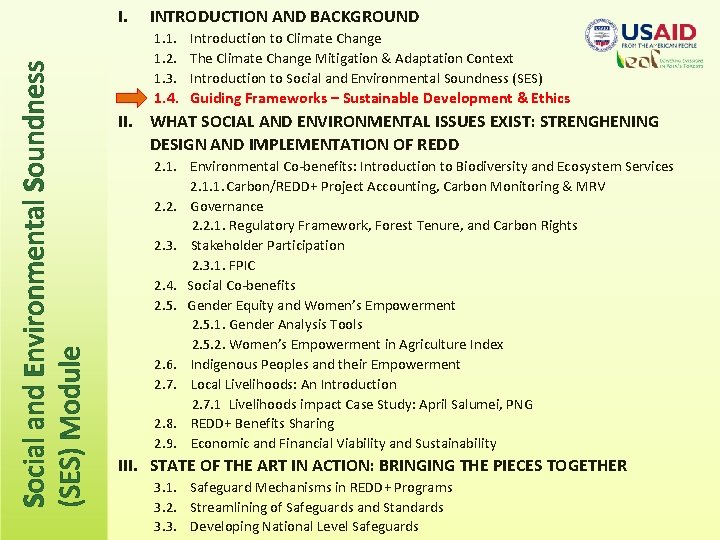 Social and Environmental Soundness (SES) Module I. INTRODUCTION AND BACKGROUND 1. 1. Introduction to