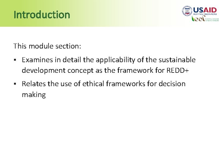 Introduction This module section: § Examines in detail the applicability of the sustainable development