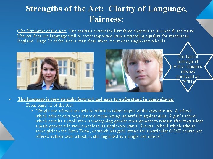 Strengths of the Act: Clarity of Language, Fairness: • The Strengths of the Act: