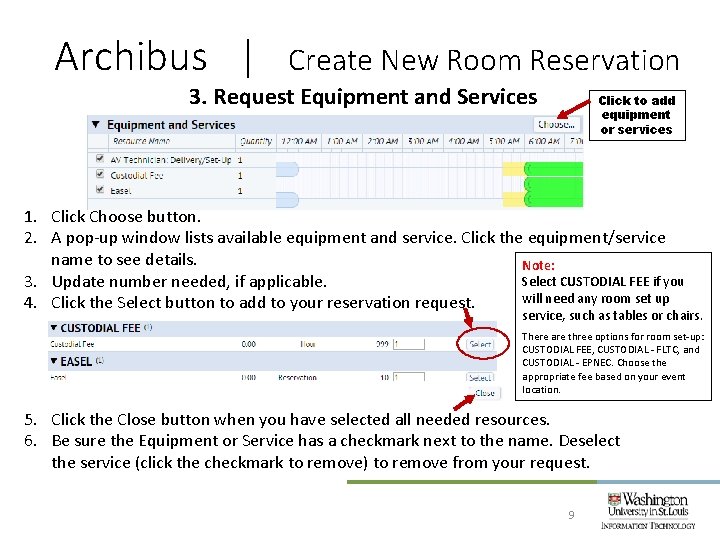 Archibus | Create New Room Reservation 3. Request Equipment and Services Click to add