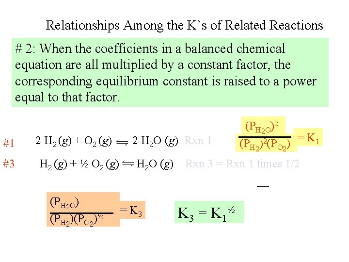 Relationships Among the K’s of Related Reactions # 2: When the coefficients in a