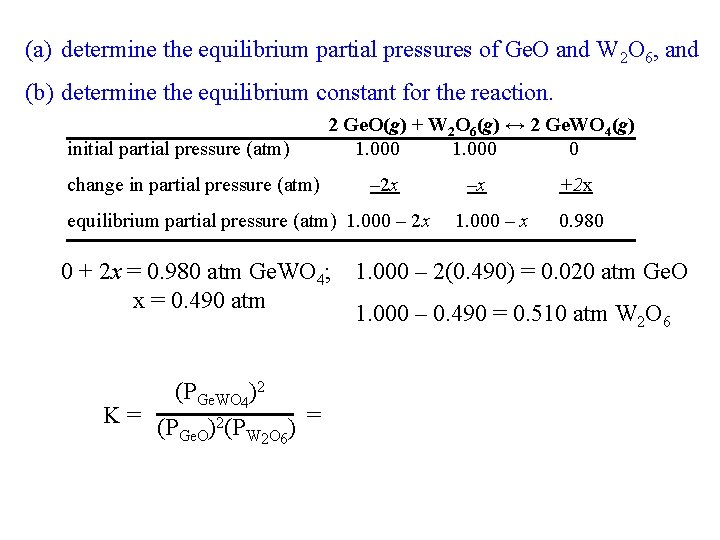 (a) determine the equilibrium partial pressures of Ge. O and W 2 O 6,
