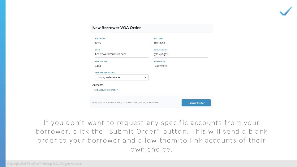 If you don’t want to request any specific accounts from your borrower, click the