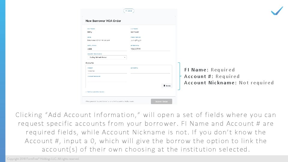 FI Name: Required Account #: Required Account Nickname: Not required Clicking “Add Account Information,