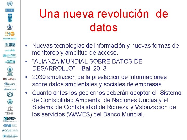 Una nueva revolución de datos • Nuevas tecnologias de información y nuevas formas de