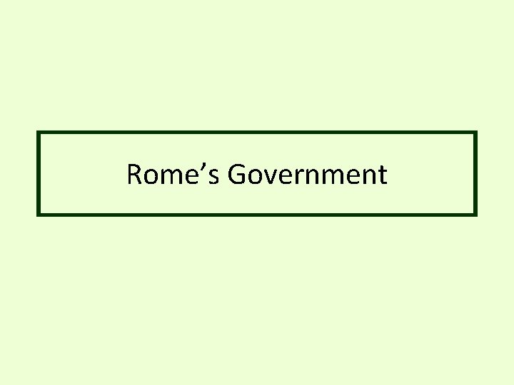 Rome’s Government 