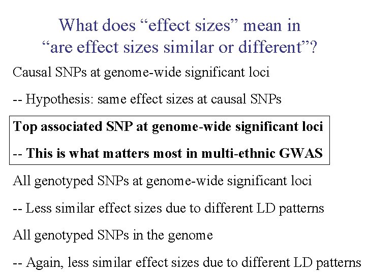 What does “effect sizes” mean in “are effect sizes similar or different”? Causal SNPs