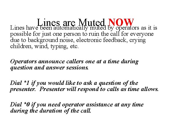 Lines are Muted NOW Lines have been automatically muted by operators as it is