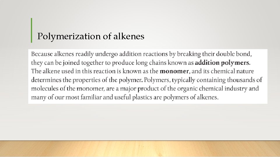 Polymerization of alkenes 