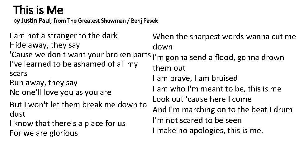 This is Me by Justin Paul, from The Greatest Showman / Benj Pasek I