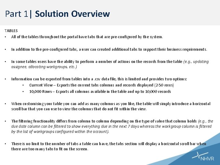 Part 1| Solution Overview TABLES • All of the tables throughout the portal have