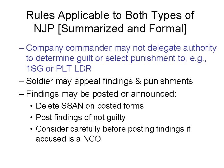 Rules Applicable to Both Types of NJP [Summarized and Formal] – Company commander may