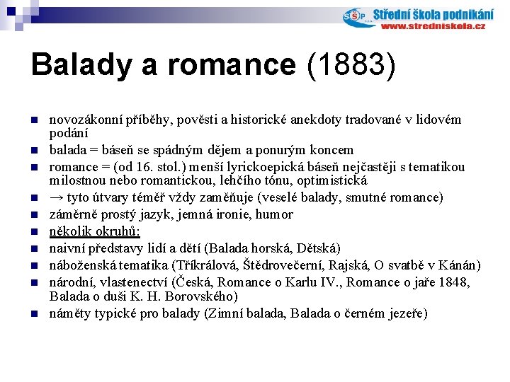 Balady a romance (1883) n n novozákonní příběhy, pověsti a historické anekdoty tradované v