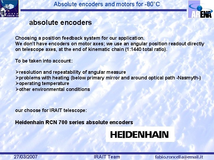 Absolute encoders and motors for -80°C absolute encoders Choosing a position feedback system for