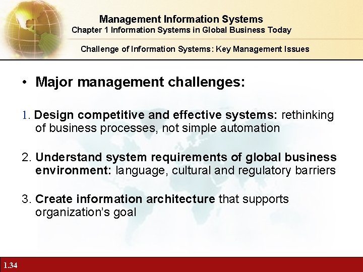 Management Information Systems Chapter 1 Information Systems in Global Business Today Challenge of Information