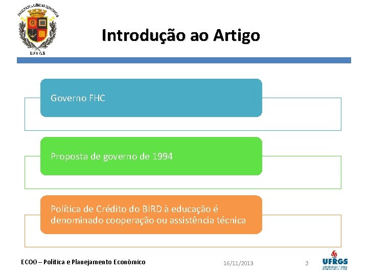 Introdução ao Artigo Governo FHC Proposta de governo de 1994 Política de Crédito do