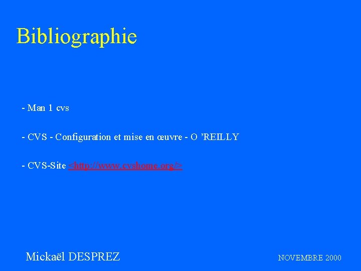 Bibliographie - Man 1 cvs - CVS - Configuration et mise en œuvre -